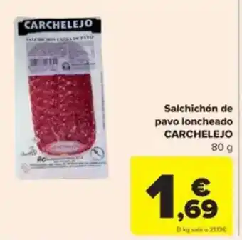 Carrefour CARCHELEJO Salchichón de pavo loncheado oferta