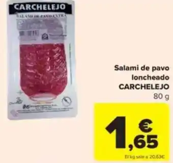 Carrefour CARCHELEJO Salami de pavo oferta