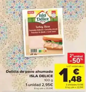 Carrefour ISLA DELICE Delicia de pavo ahumado oferta