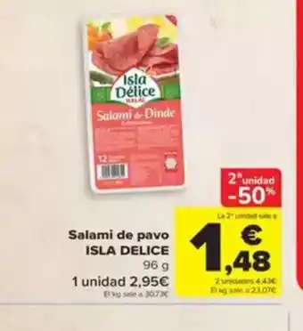 Carrefour ISLA DELICE Salami de pavo oferta