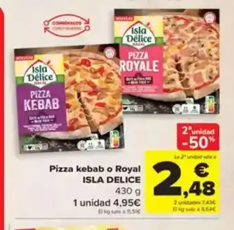 Carrefour ISLA DELICE Pizza kebab o Royal oferta