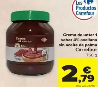 Carrefour Crema de untar 1 sabor 4% avellana sin aceite de palma oferta