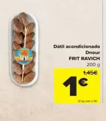 Carrefour FRIT RAVICH Dátil acondicionado oferta