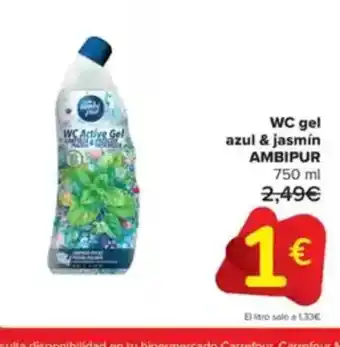 Carrefour AMBIPUR WC gel azul & jasmín oferta