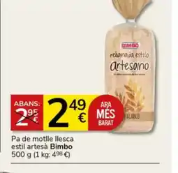 Supermercados Charter BIMBO Pa de motlle llesca estil artesà oferta