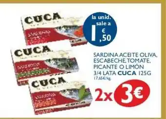 Supermercados La Despensa Cuca Sardina Aceite Oliva Escabeche, Tomate, Picante O Limón 3/4 Lata 125g oferta