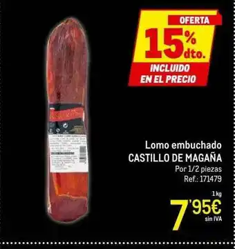 Makro 15% Dto. Lomo Embuchado Castillo De Magaña oferta