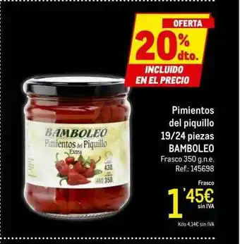 Makro 20% Dto. Pimientos Del Piquillo 19 24 Piezas Bamboleo oferta