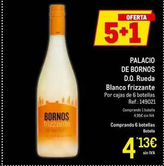 Makro 5+1 Palacio De Bornos D.o. Rueda Blanco Frizzante oferta