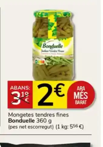 Supermercados Charter BONDUELLE Mongete tendres fines oferta