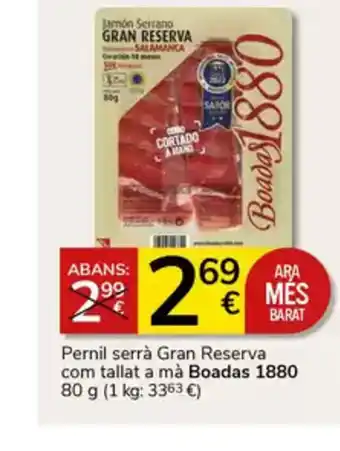 Supermercados Charter BOADAS 1880 Pernil serrà Gran Reserva com tallat a mà oferta