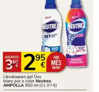 Supermercados Charter NEUTREX AMPOLLA Llevataques gel Oxy blanc pur o color oferta