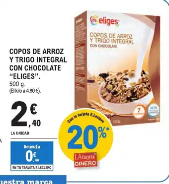 E.Leclerc Copos de arroz y trigo integral con chocolate oferta