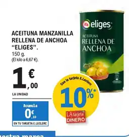 E.Leclerc "ELIGES" Aceituna manzanilla rellena de anchoa oferta