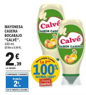 E.Leclerc "CALVÉ” Mayonesa casera bocabajo oferta