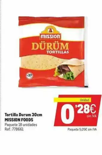 Makro Tortilla Durum 30 Cm Mission Foods oferta