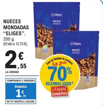 E.Leclerc "ELIGES" Nueces mondadas oferta