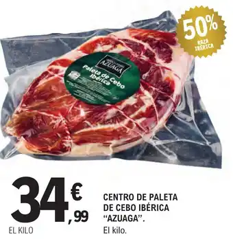 E.Leclerc "AZUAGA" Centro de paleta de cebo ibérica oferta