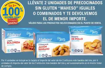 E.Leclerc MAHESO Llévate 2 unidades de precocinados sin gluten iguales o combinados y te devolvemos el de menor importe. oferta