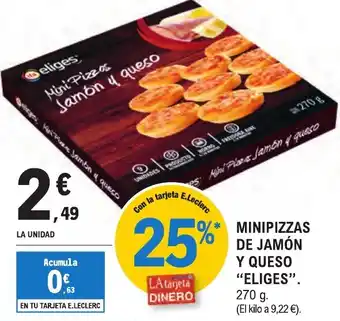 E.Leclerc "ELIGES" Minipizzas de jamón y queso oferta