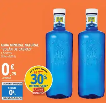 E.Leclerc "SOLÁN DE CABRAS" Agua mineral natural oferta