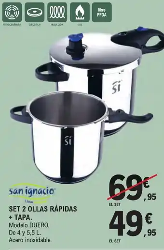 E.Leclerc SAN IGNACIO Set 2 ollas rápidas + tapa. oferta