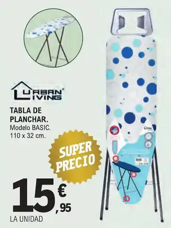 E.Leclerc URBAN LIVING Tabla de planchar oferta