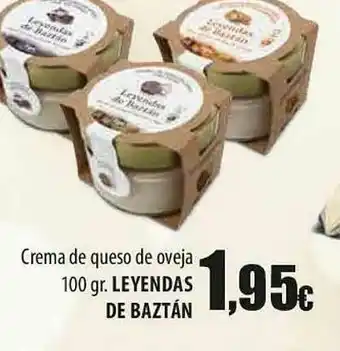 SPAR Lanzarote Crema De Queso De Oveja Leyendas De Baztán oferta