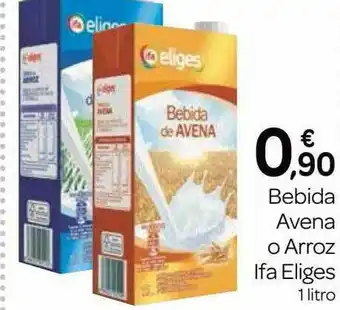 Supermercados El Jamón Bebida Avena O Arroz Ifa Eliges oferta