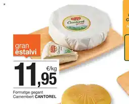 BonpreuEsclat Formatge gegant Camembert CANTOREL oferta