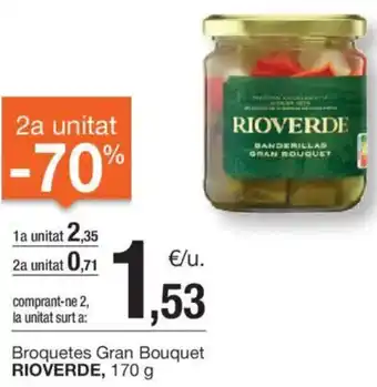 BonpreuEsclat Broquetes Gran Bouquet RIOVERDE, oferta