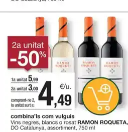 BonpreuEsclat Combina'ls com vulguis Vins negres, blancs o rosat RAMON ROQUETA, DO Catalunya, assortiment, oferta