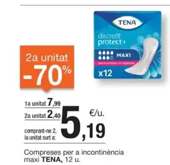 BonpreuEsclat Compreses per a incontinència maxi tena, 12 u. oferta