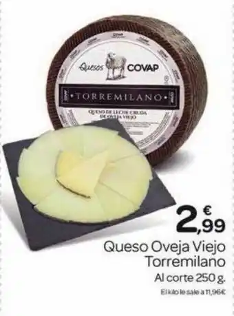 Supermercados El Jamón Queso Oveja Viejo Torremilano oferta