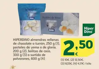 HiperDino Hiperdino Almendras Rellenas De Chocolate O Turrón Pasteles De Yema O De Gloria Bolitas De Coco O Surtido De Polvorones oferta
