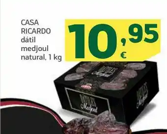 HiperDino Casa Ricardo Dátil Medjoul Natural oferta