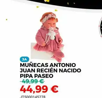 Juguetoon Muñecas Antonio Juan Recién Nacido Pipa Paseo oferta