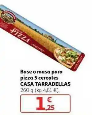 Alcampo Base O Masa Para Pizza 5 Cereales Casa Tarradellas oferta