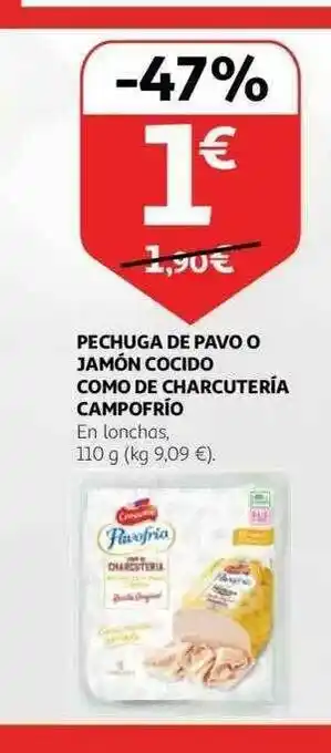 Alcampo Pechuga De Pavo O Jamón Cocido Como De Charcuteria Campofrio oferta