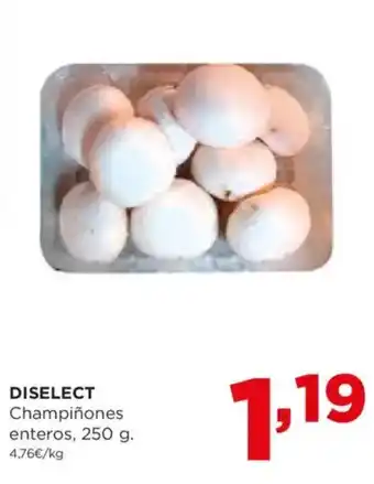 Alimerka DISELECT Champiñones enteros oferta