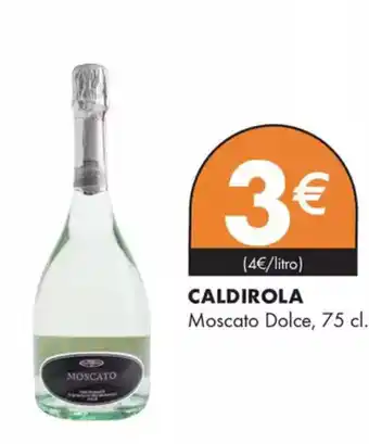 Supermercados Lupa CALDIROLA Moscato Dolce oferta