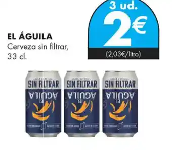 Supermercados Lupa EL ÁGUILA Cerveza sin filtrar oferta