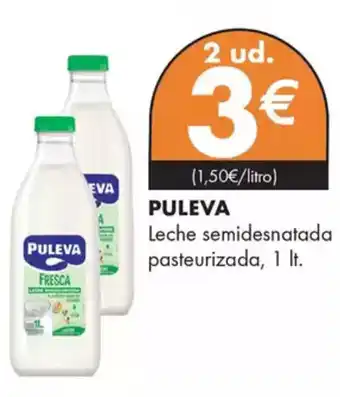 Supermercados Lupa PULEVA Leche semidesnatada pasteurizada oferta