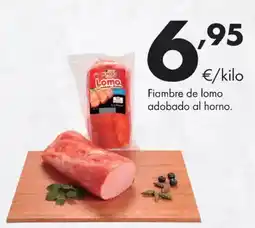 Supermercados Lupa Fiambre de lomo adobado al horno. oferta