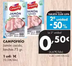 Supermercados Lupa CAMPOFRÍO Jamón cocido, lonchas oferta