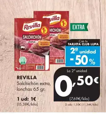 Supermercados Lupa REVILLA Salchichón extra, lonchas oferta