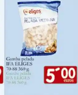 Supermercados Bip Bip IFA ELIGES Gamba pelada oferta