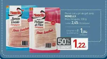 Condis 50% Dte 2a Unitat Pernil Cuit O Pit De Gall Dindi Monells Fines Llenques oferta