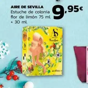 Supermercados Lupa Aire De Sevilla Estuche De Colonia Flor De Limón oferta