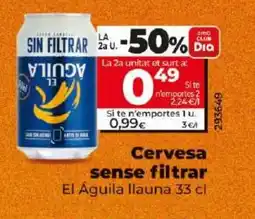 Dia Cervesa sense filtrar oferta